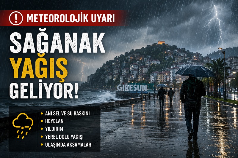 GİRESUN’DA KUVVETLİ YAĞIŞ UYARISI! GİRESUN’DA KUVVETLİ YAĞIŞ UYARISI!