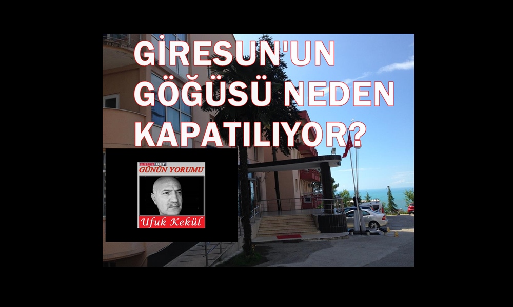 UFUK KEKÜL, KAPATILMAK İSTENEN GÖĞÜS HASTANESİ’Nİ YAZDI