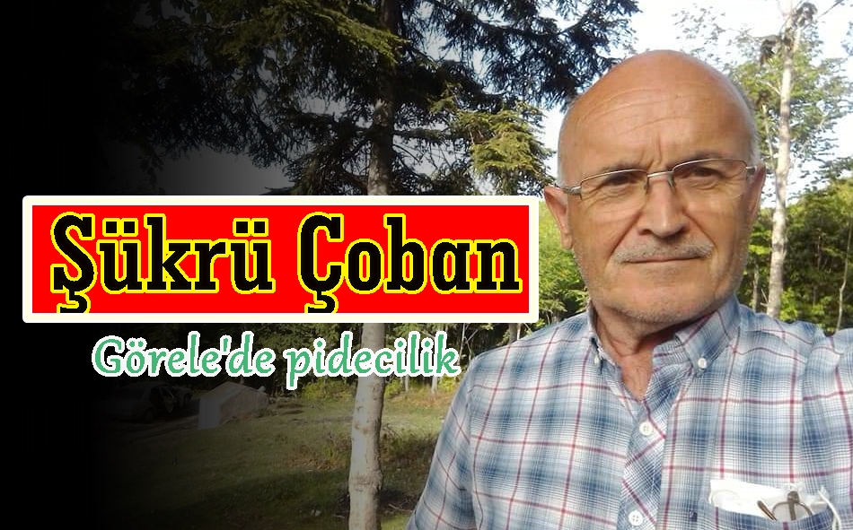 GÖRELE’DE PİDECİLİK