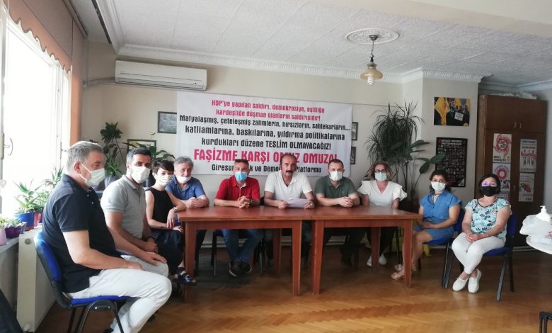 GİRESUN EMEK VE DEMOKRASİ PLATFORMU'NDAN HDP'YE SALDIRIYA KINAMA GİRESUN EMEK VE DEMOKRASİ PLATFORMU'NDAN HDP'YE SALDIRIYA KINAMA
