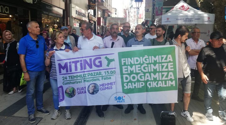 SOL PARTİ FINDIK İÇİN MİTİNG YAPIYOR