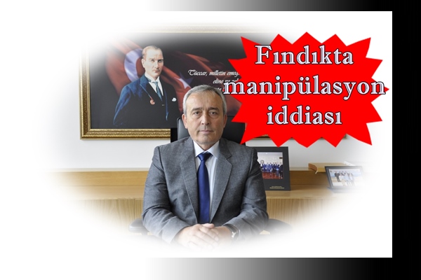 UFK Başkanı Bölük: “Fındık fiyatını ‘büyük alıcı’ düşürüyor…