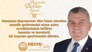 Photo of Başkan Sıbıç: “Ramazan Bayramımız huzur ve bereketimiz olsun”