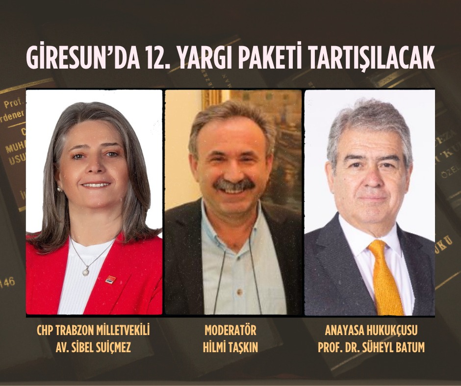 Giresun’da ‘Yargı Paketi’ Tartışılacak
