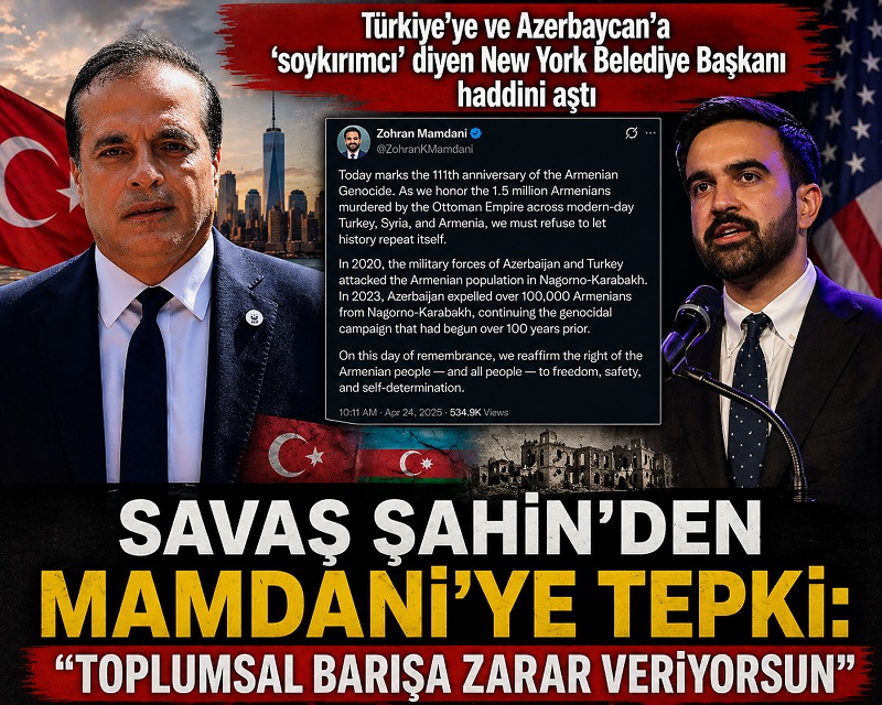 Savaş Şahin’den Mamdani’ye cevap…