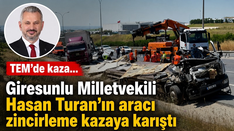 Milletvekili Hasan Turan kazada yaralandı Milletvekili Hasan Turan kazada yaralandı