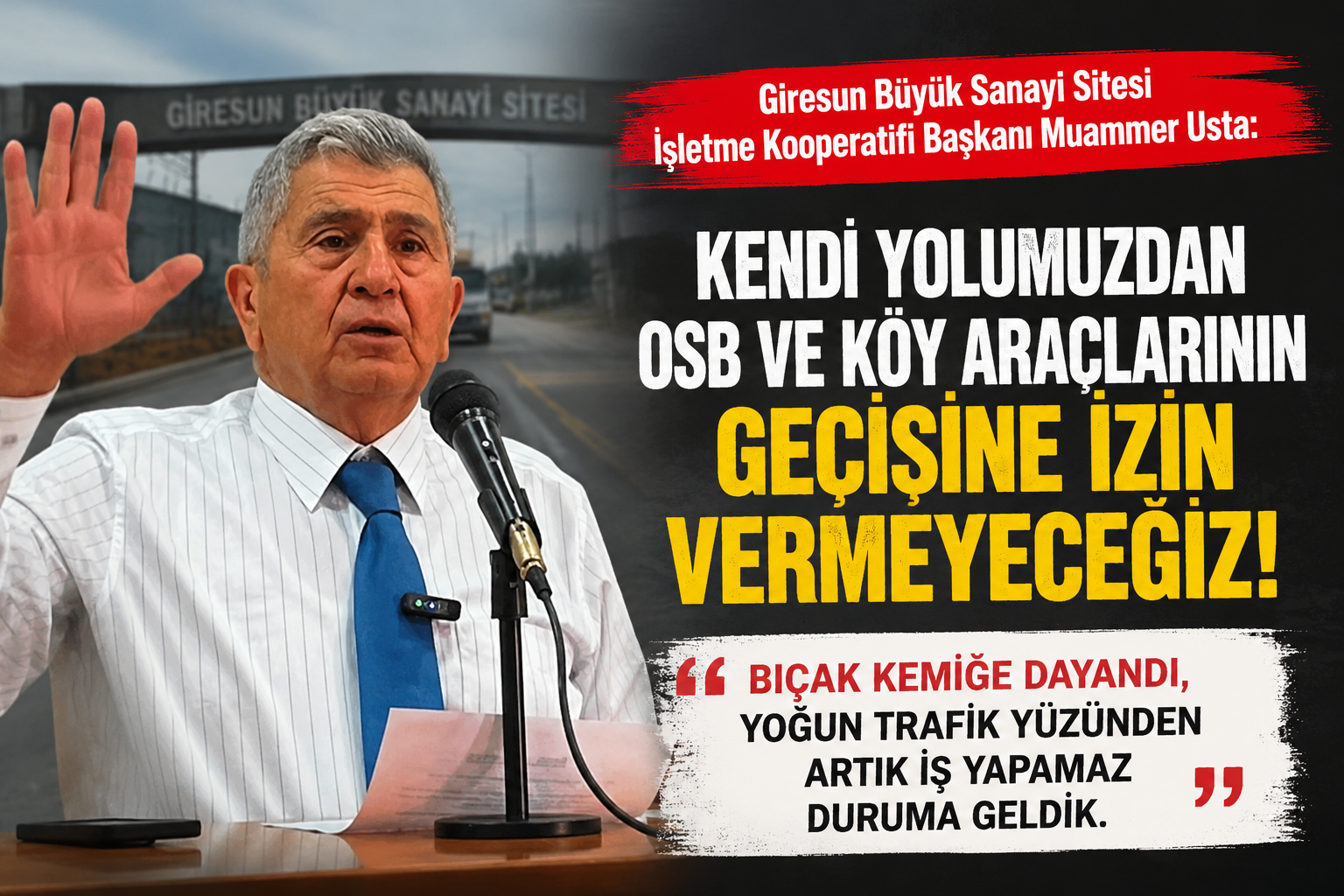 Muammer Usta’dan sert tepki: “OSB’ye verecek yolumuz yok, keseriz”