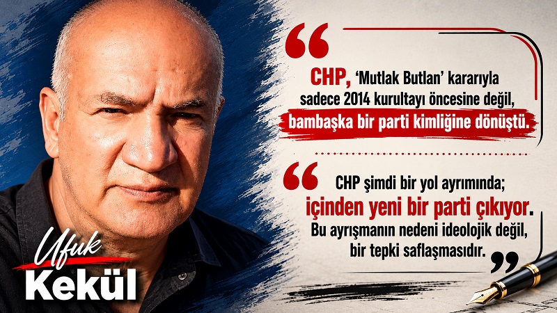 UFUK KEKÜL YAZDI…CHP NE OLUR?