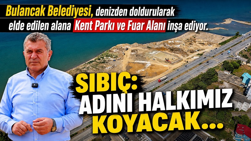Bulancak’ın batı yakasına belediye kent park ve fuar alanı yapıyor