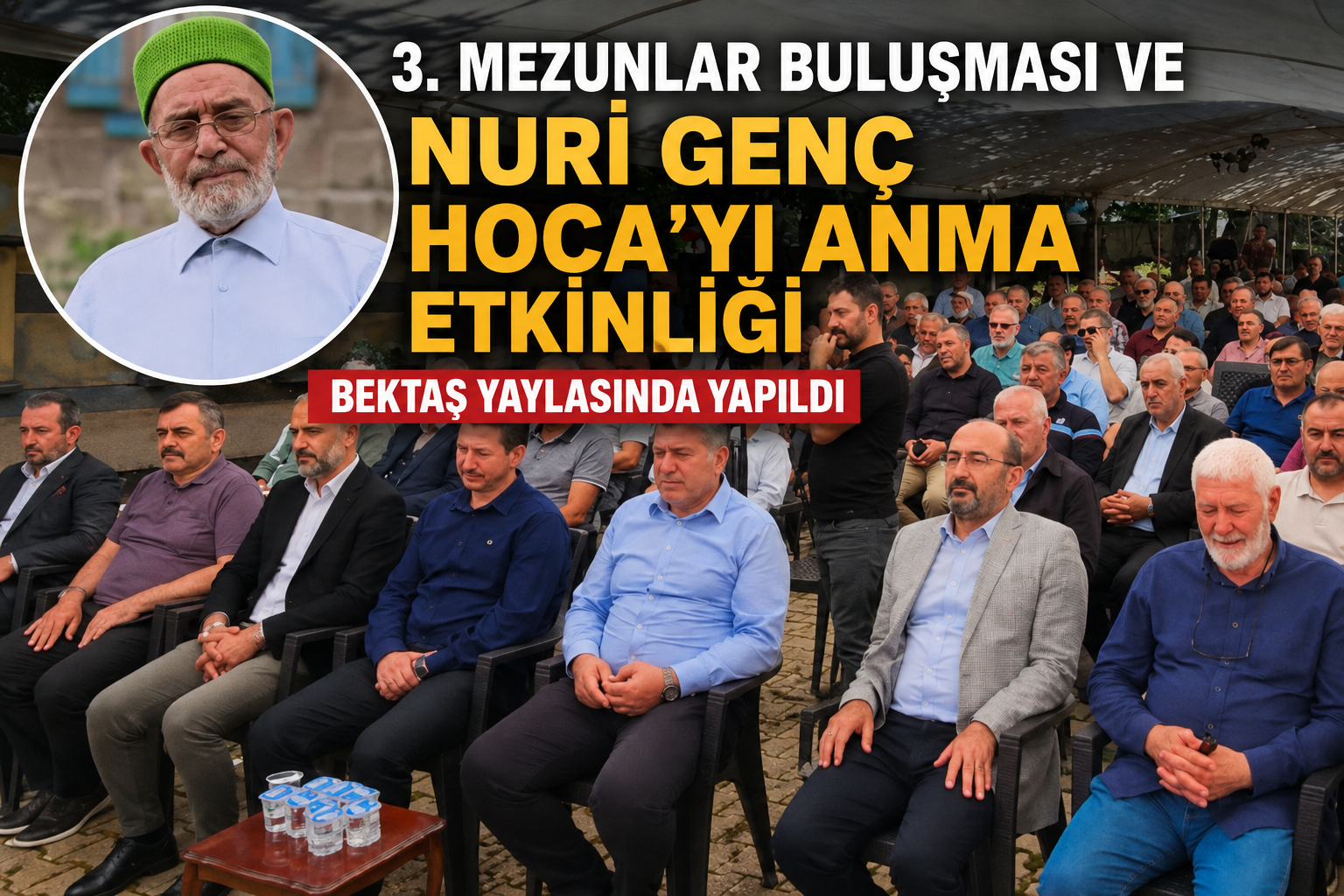 Nuri Genç hoca Bektaş Yaylası’nda anıldı