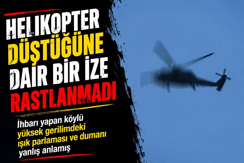 ‘Düşen helikopter’ bilmecesi çözüldü. Vali açıkladı