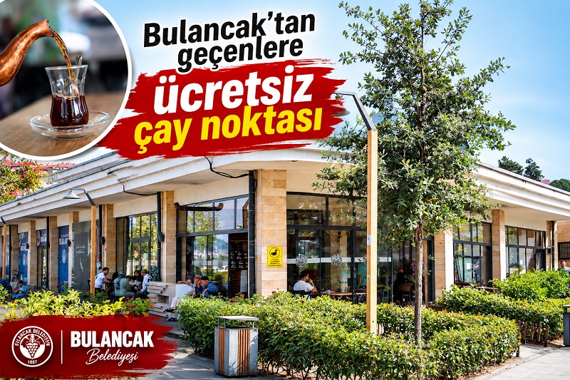 ÇAYLAR BULANCAK’TA ÜCRETSİZ