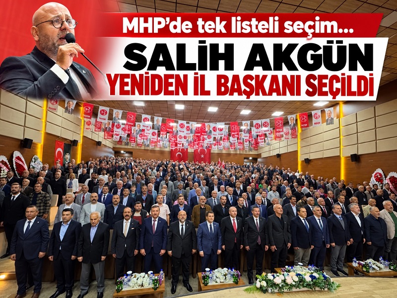 MHP delegeleri Akgün’ün başkanlığını onayladı
